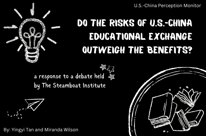  Do the Risks of U.S.-China Educational Exchange Outweigh the Benefits?